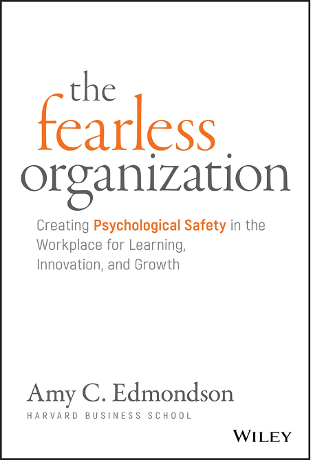 The Fearless Organization - Amy C. Edmondson