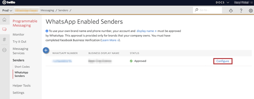 Inside Twilio. Programmable messaging > Senders > WhatsApp Senders