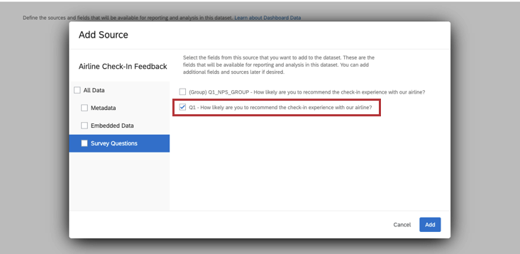 Ao configurar a fonte, a pergunta outocme Q1 – Qual a probabilidade de você recomendar a experiência de check-in com nossa companhia aérea? é selecionado.