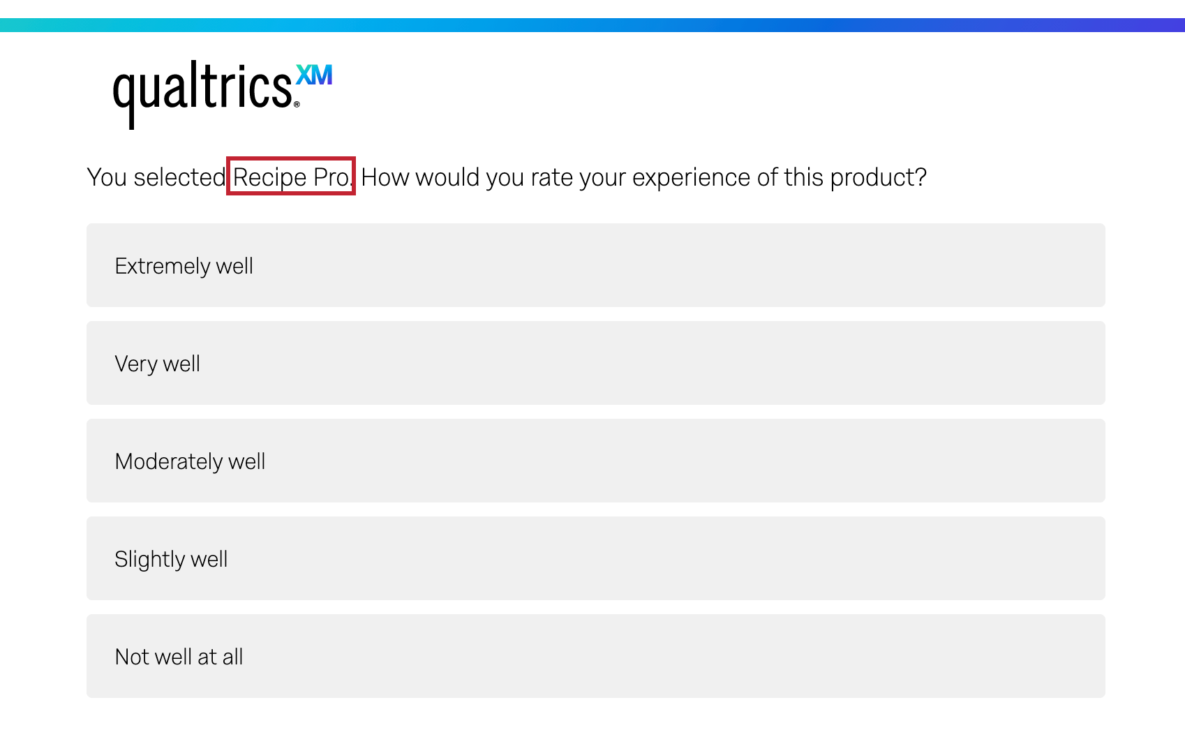 The same You selected question, but in an active survey, where the bracket placeholder (piped text) is replaced with the answer the respondent gave to the previous question