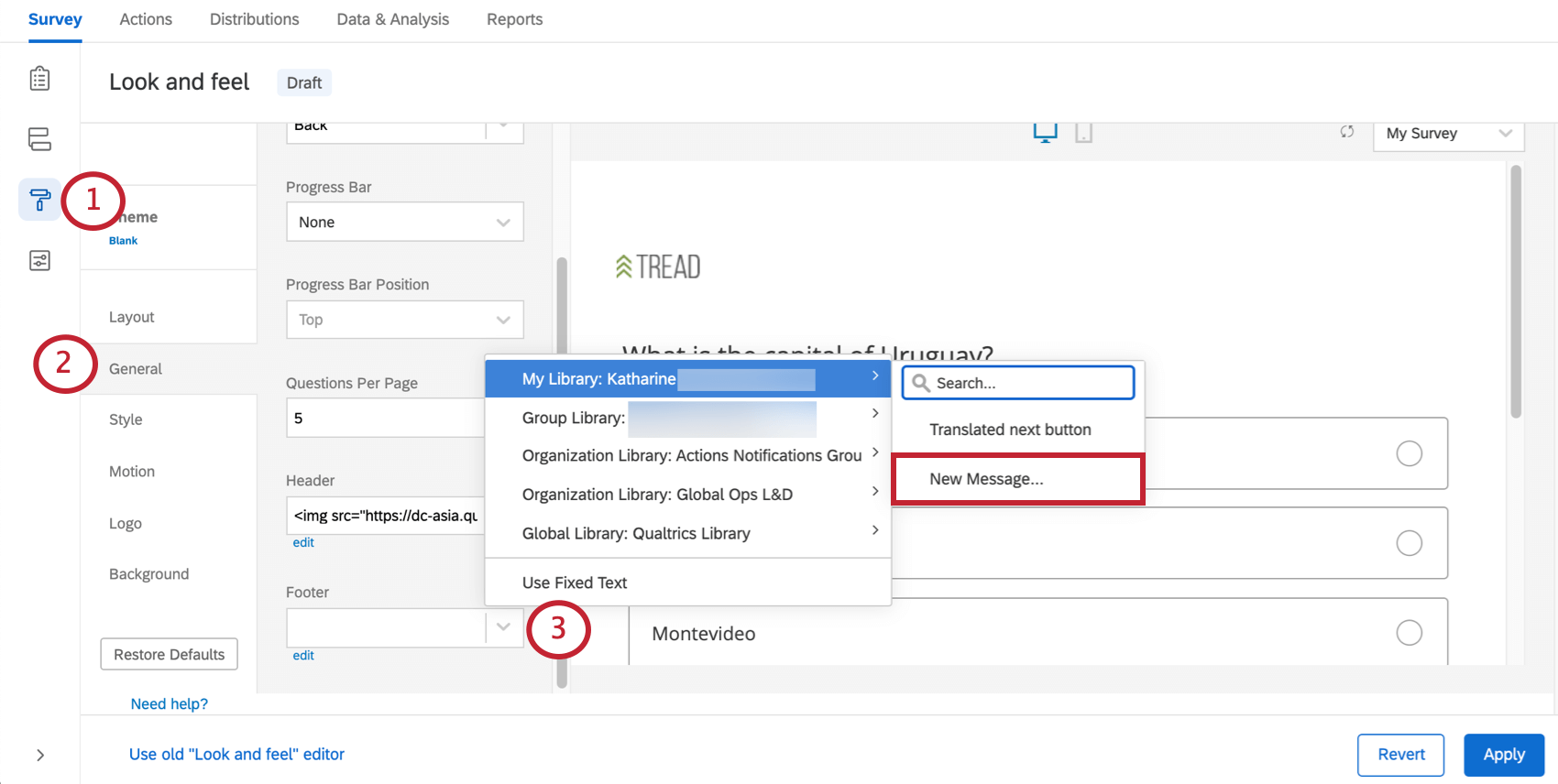 General tab of the look & feel menu. The dropdown arrow next to the header/footer field is highlighted for selecting a library message to be used as the header/footer. The New Message option is selected for creating a new library message.