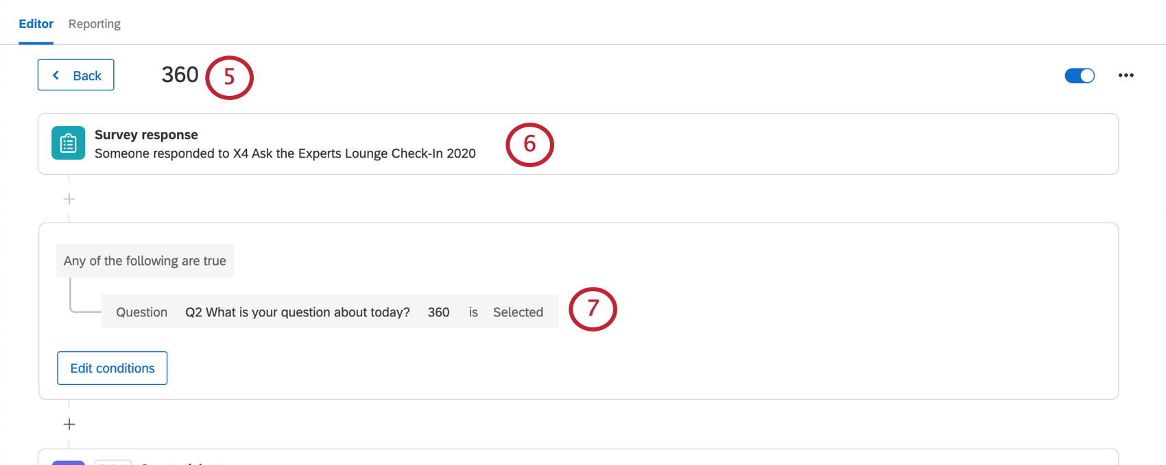 Registerkarte "Aktionen" der Einführungsumfrage. Es gibt eine Aktion mit dem Namen 360, und der erste Teil, in dem angegeben wird, was die Aktion startet, enthält eine Umfrageantwort. Die Bedingung in der Aktion wird wie beschrieben angezeigt.