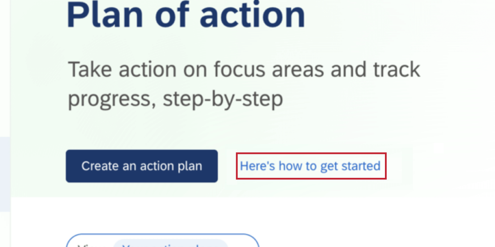 the "here's how to get started" link in the action plan section of manager assist