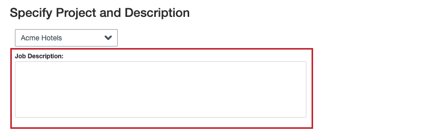 Vous avez la possibilité de saisir une note sur le job dans la zone Description du job.