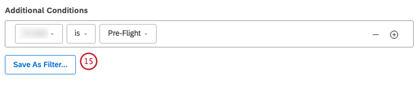 Cliquez sur Enregistrer en tant que filtre... pour enregistrer vos informations ad hoc (tout ce qui se trouve dans la section Conditions supplémentaires) en tant que nouveau filtre personnalisé si vous souhaitez lutiliser ultérieurement dans dautres widgets. Cette étape est facultative. 