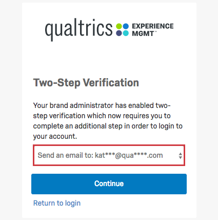 The login screen goes to a section called Two-Step Verification and makes you choose from an option before continuing