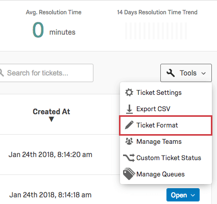 Tools button with Custom Ticket Status, Manage Teams, and Ticket Format options revealed