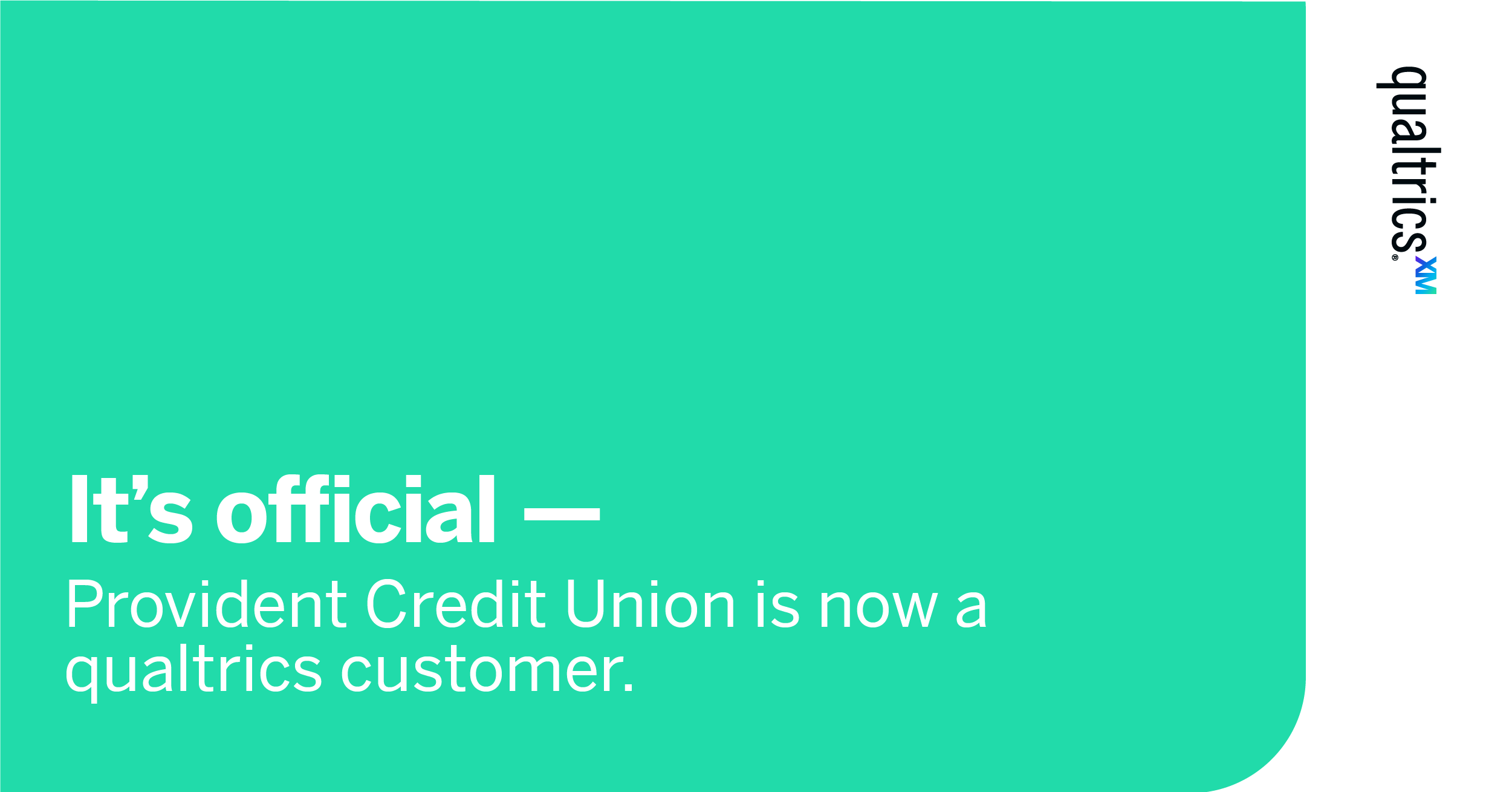 Provident Credit Union Selects Qualtrics CustomerXM Qualtrics