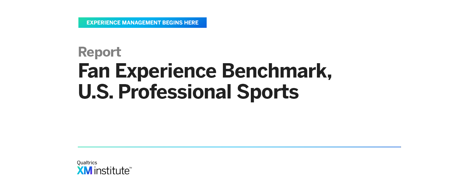Fan Experience Benchmark U.S. Professional Sports XM Institute