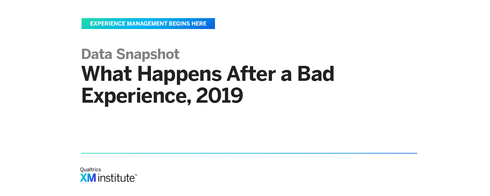 What Happens After a Bad Experience, 2019 XM Institute