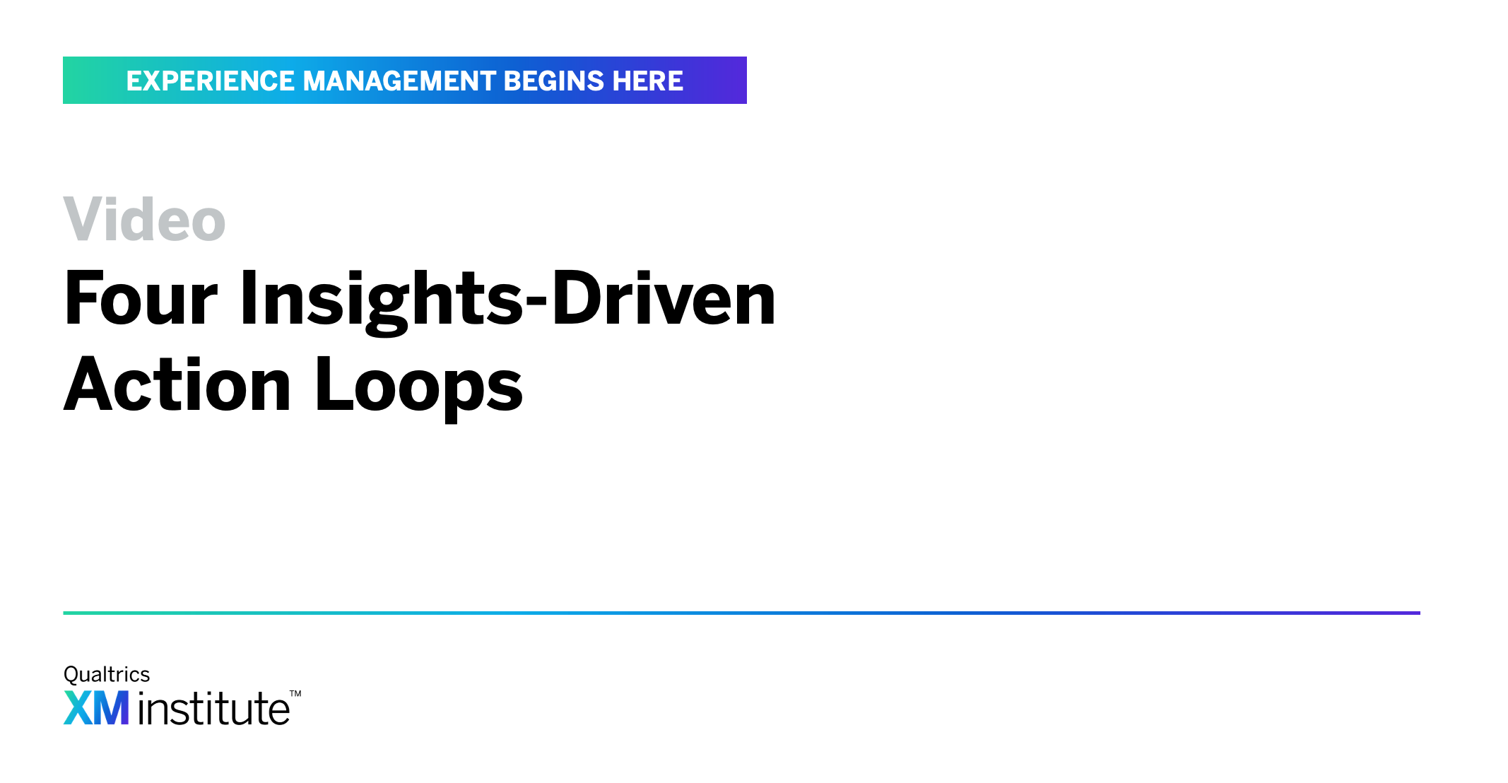 Video Four InsightsDriven Action Loops XM Institute