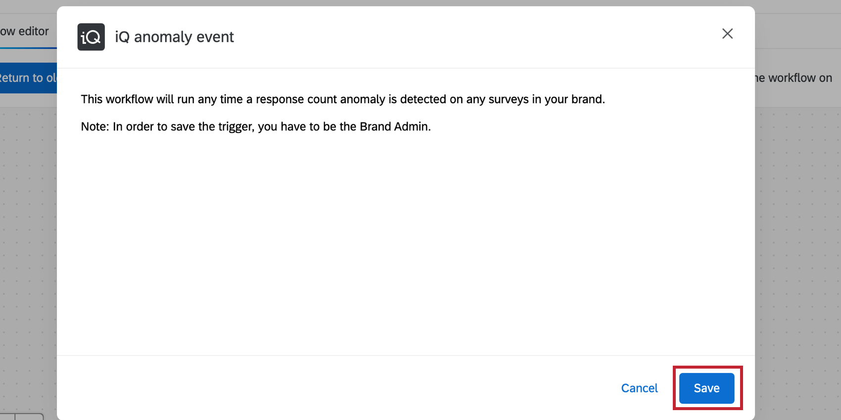 Shows the finish button within the iQ anomaly event.