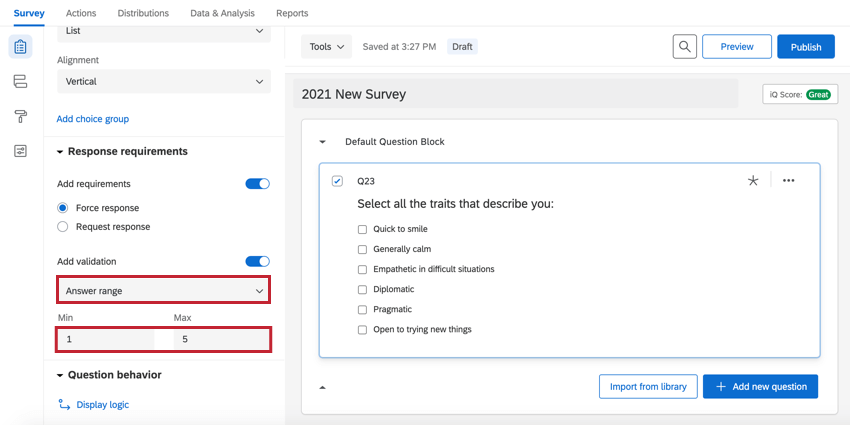 a multiple choice question with answer range validation set to 1 min response and 5 max responses