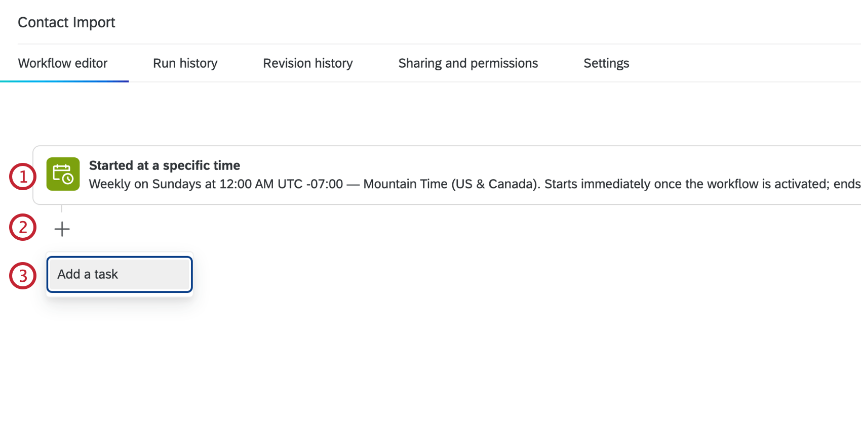 Click the plus sign under the scheduled workflow and add a task