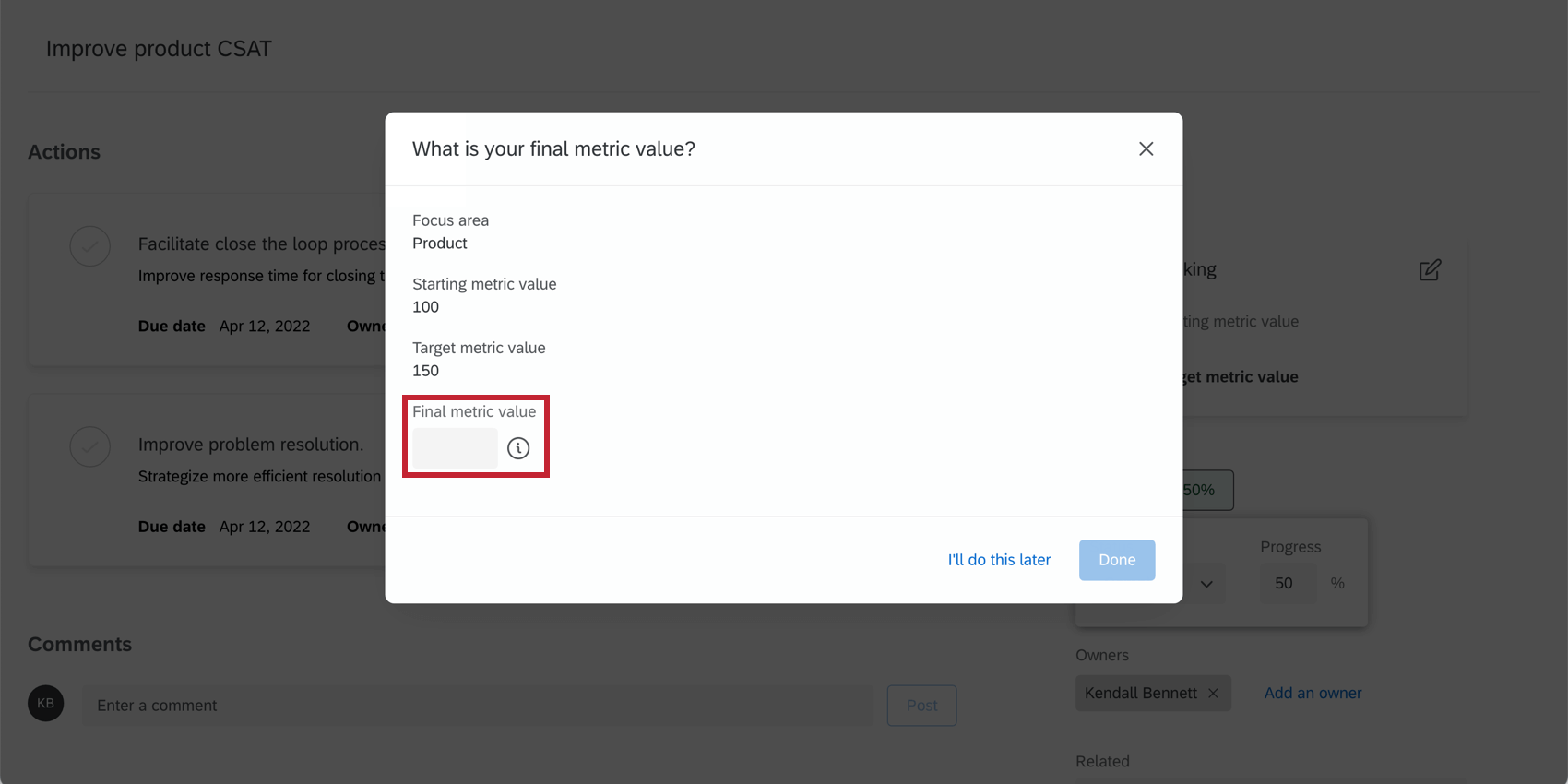 Shows the box to input the final metric value.