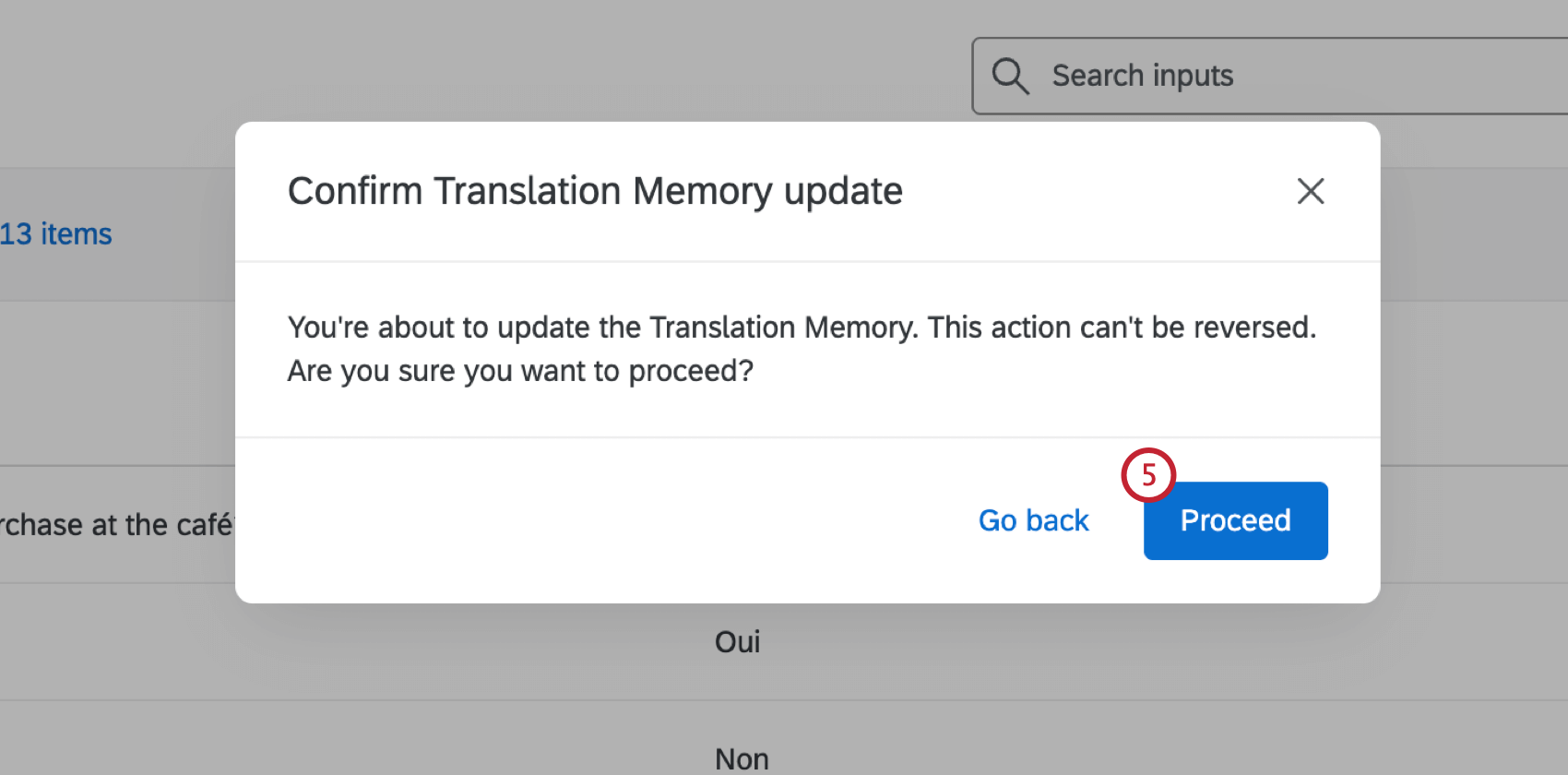 Bestätigen Sie die Änderungen, die Sie am Translation Memory vorgenommen haben, indem Sie auf die Schaltfläche Fortfahren