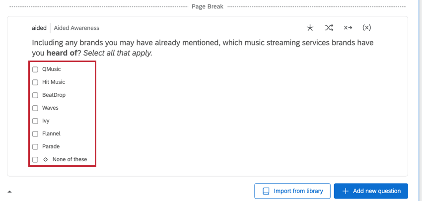 The aided awareness question, with a list of brands as the answer choices