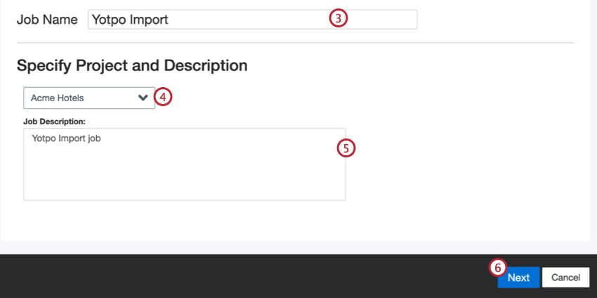 Specify project and give the job a name/description