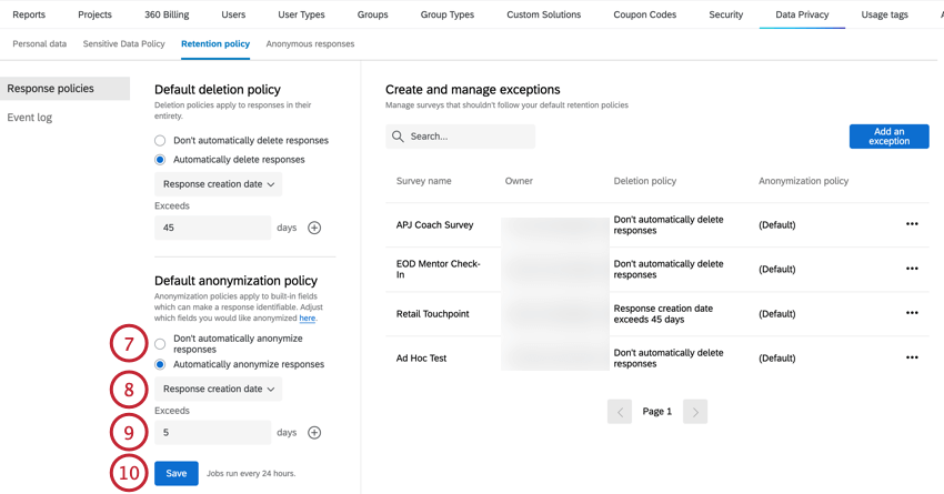 choosing the schedule that responses will be anonymized on