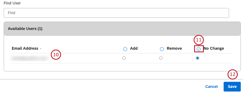 This adds the user account to the Available Users section, where you can manage their group membership for selected groups. Qtip: You can add as many users as you need. In the Available Users box, select 1 of the following options for each user: Add: Add selected users to the groups. Remove: Remove selected users from the groups. No Change (Default): Make no changes. Click Save.