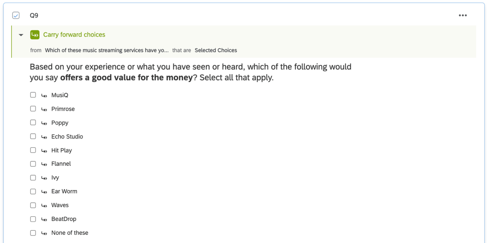 Pregunta que dice Basado en su experiencia, ¿cuál de las siguientes tiene una buena oferta por el dinero? luego una lista de marcas para elegir. se pueden elegir múltiples. Hay una opción "ninguna" y un widget verde implica que estas respuestas provienen de una pregunta anterior.