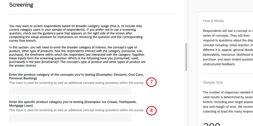 Image of a screen that states the following: "You may want to screen respondents based on broader category usage (that is, to include only current category users in your sample of respondents). If you prefer not to use a screening question, check out the guidance pane that appears on the right side of the screen after completing the setup assistant for instructions on removing the question and the corresponding survey flow branch. In this section, you will need to enter the broader category of interest, th