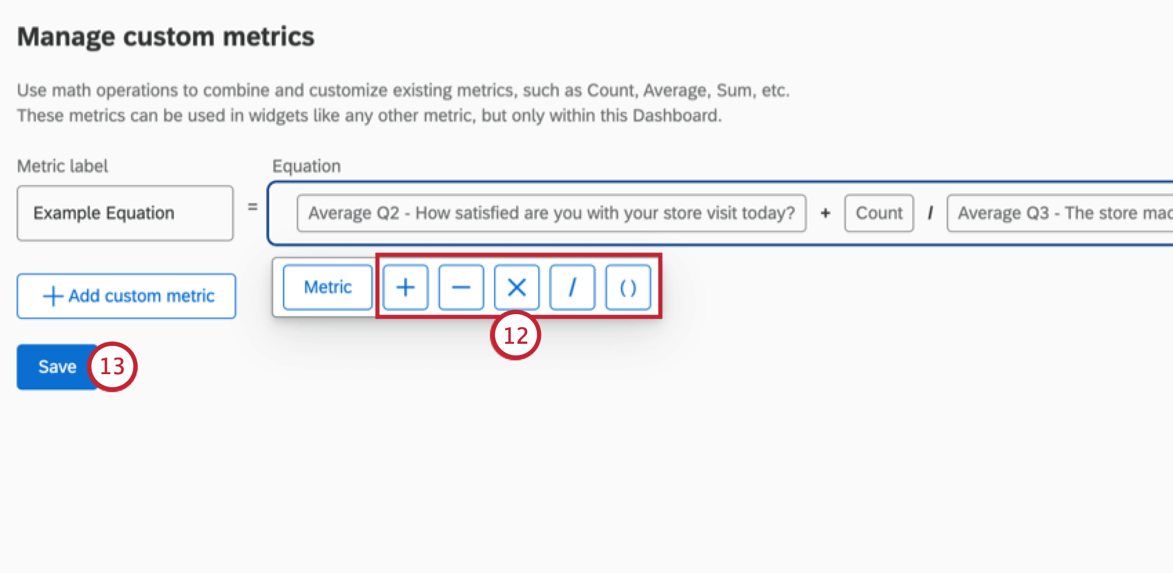usar equações matemáticas para criar a métrica personalizada