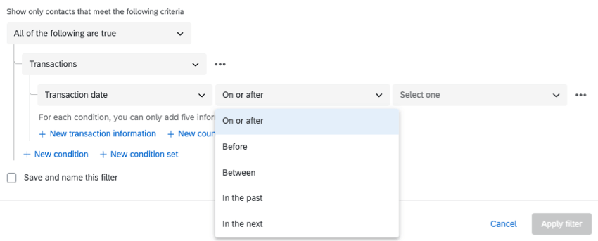 image of conditions as they appear in many parts of the platform. transactions and then transaction date is selected, but then the next dropdown is expanded to show the options listed below