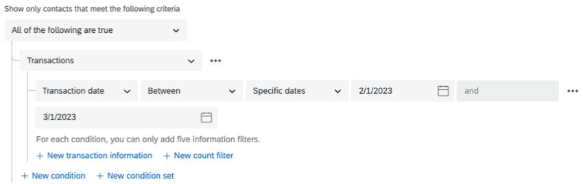 La capture décran montre une condition qui indique de nafficher que les contacts qui répondent aux critères suivants : la date de transaction est comprise entre les dates spécifiques du 2 février et du 1er mars 2023