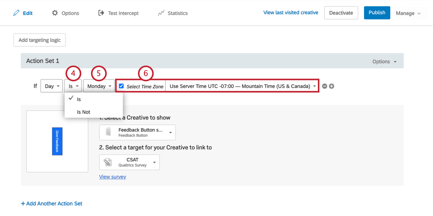 A condição diz que o criativo aparecerá se o dia for segunda-feira no fuso horário padrão da montanha