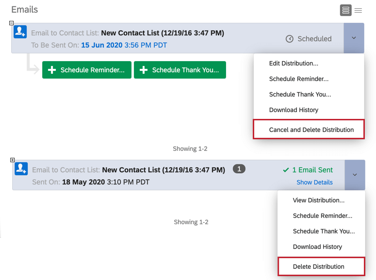 Oben ist eine geplante E-Mail. Wenn Sie auf das Dropdown klicken, erscheint die Option Verteilung abbrechen und löschen. Die untere wurde bereits gesendet. Die Option ist Verteilung löschen