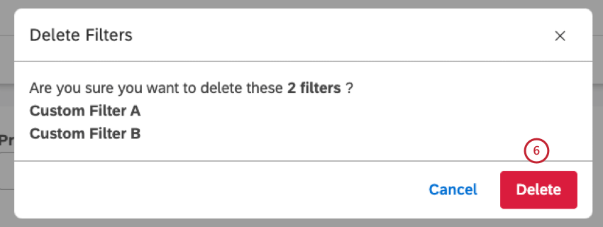 Cliquez sur Supprimer dans la fenêtre Supprimer les filtres pour confirmer que vous souhaitez supprimer un ou plusieurs filtres.