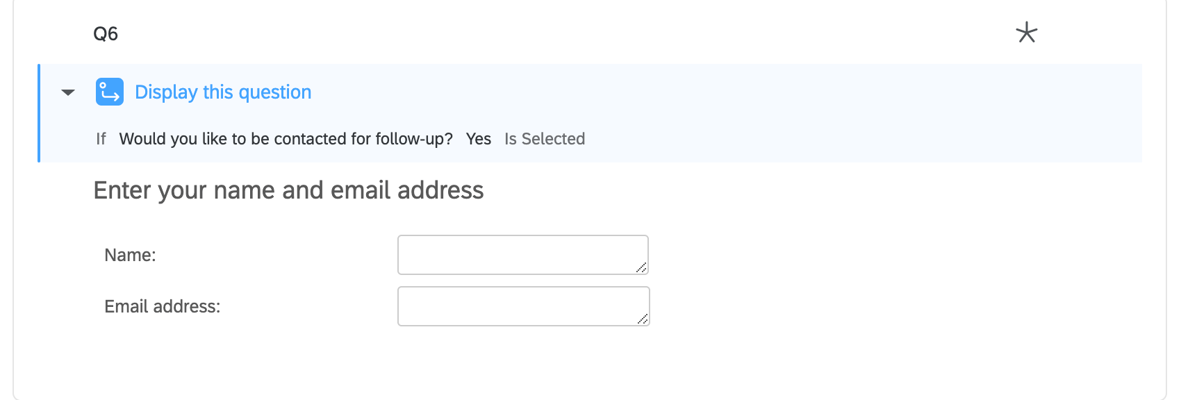 Question with blue widget on top that says the conditions under which the question will appear