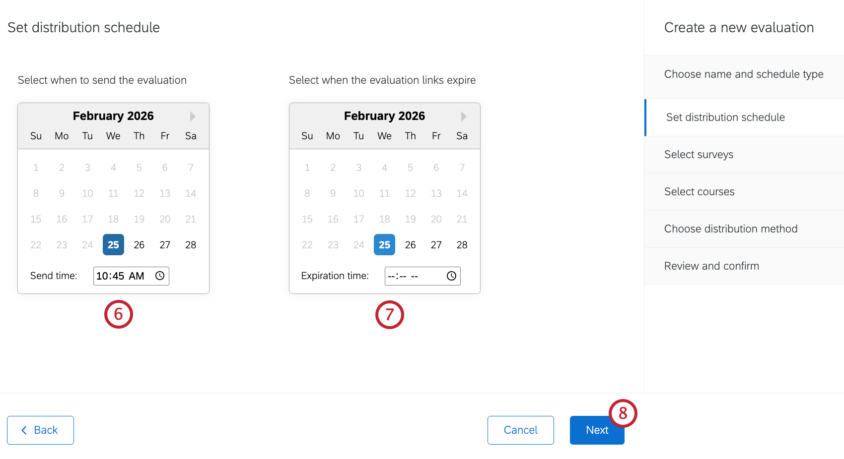 calendars to select the distribution schedule for the evaluation
