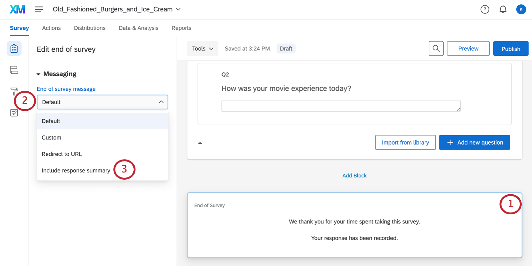 Block below the last block in the survey builder with End of Survey written at the top of it. On the left, selecting response summary option from the editing pane