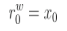 R to the power of W sub 0 is equal to X sub 0