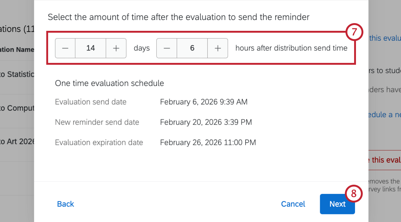 buttons highlighted to select a specific amount of time after the evaluation is sent to send the reminder. the evaluation schedule is below