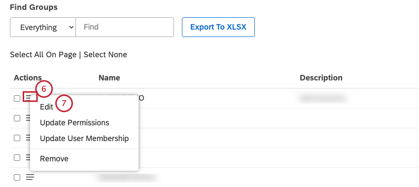 Expand the actions menu next to the group. Select Edit.