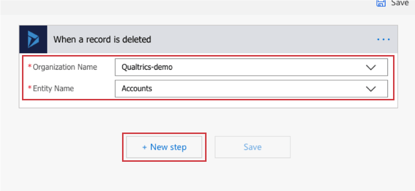 zoomed in on when a record deleted with organization name and entity name fields directly below. new step button on the bottom, left of center