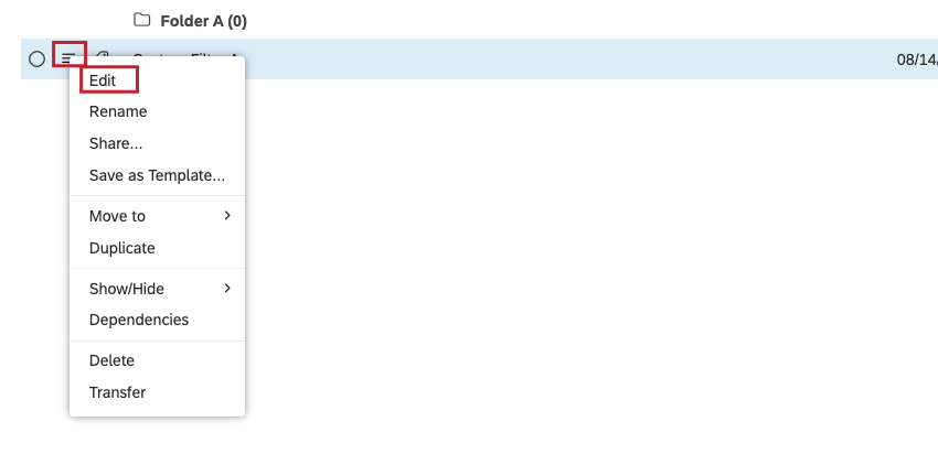 Vous pouvez également développer le menu dactions suivant le filtre et sélectionner Modifier.