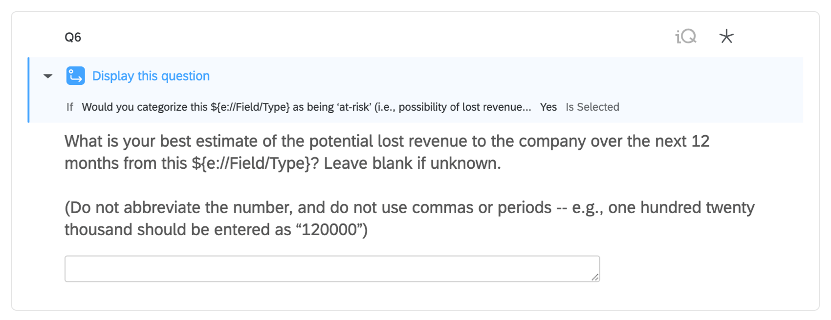 Pregunta con un widget azul en la parte superior que dice las condiciones bajo las cuales aparecerá la pregunta