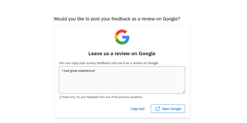 La pregunta de solicitud de reseñas para una reseña de Google. Los opinión del encuestado están disponibles para copiar y hay un enlace externo al sitio de revisión de Google.