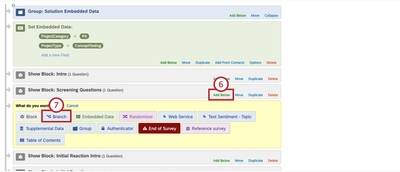 Add Below and Branch are indicated in the Survey Flow under the Screening Block