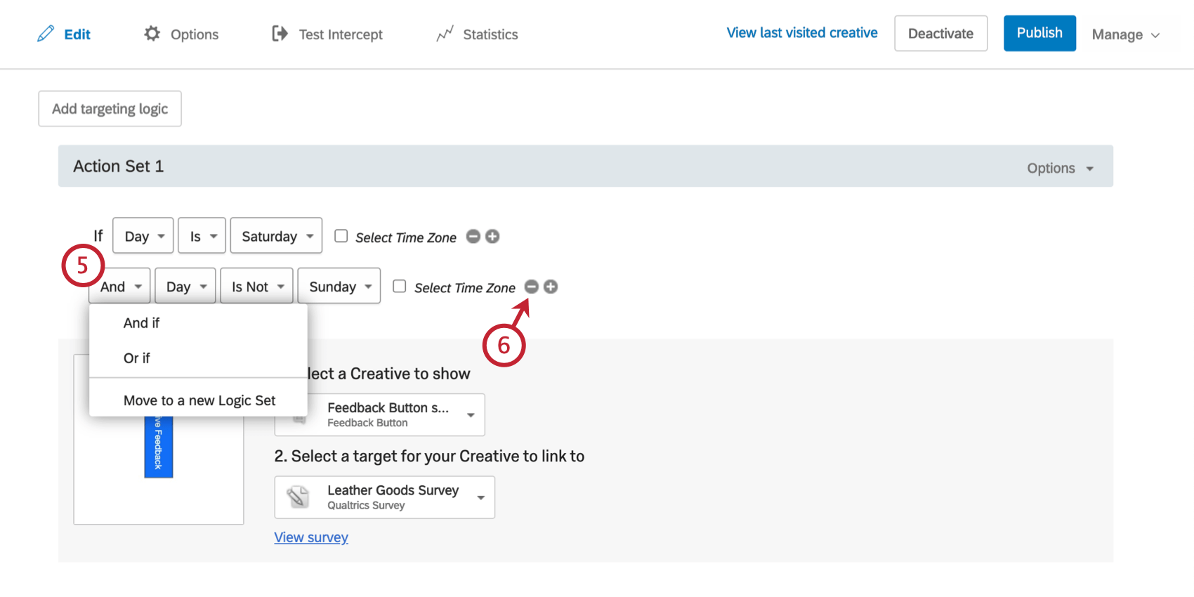 Logic that says Day is not saturday And Day is not Sunday. The And is clicked to reveal a dropdown menu