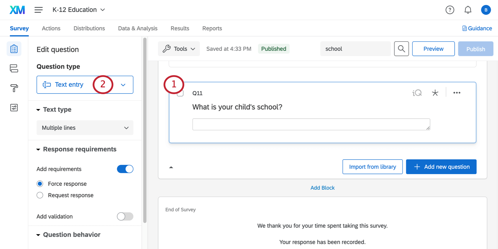 In the survey editor, the open text question is selected, and its type can be changed in the green dropdown on the upper-right that currently says Text Entry