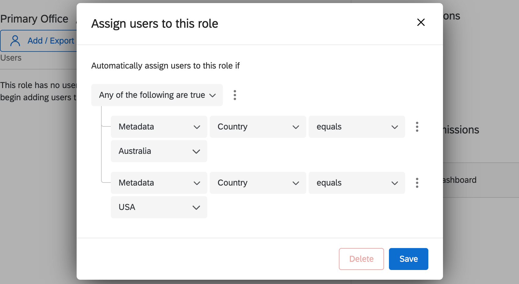 Assegnare automaticamente gli utenti a questo ruolo se una delle seguenti condizioni è vera: metadata country uguale a australia o metadata country uguale a USA