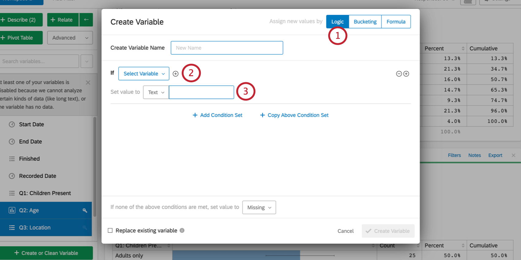 Crea una nueva variable usando lógica. En la parte superior, siguiente a si, seleccione una variable. Luego, justo debajo de eso, seleccione Texto, Número o Variable.