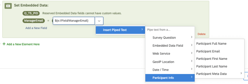 En un flujo de la encuesta, un campo de datos embebidos llamado ManagerEmail se establece igual a los metadatos del participante para ManagerEmail