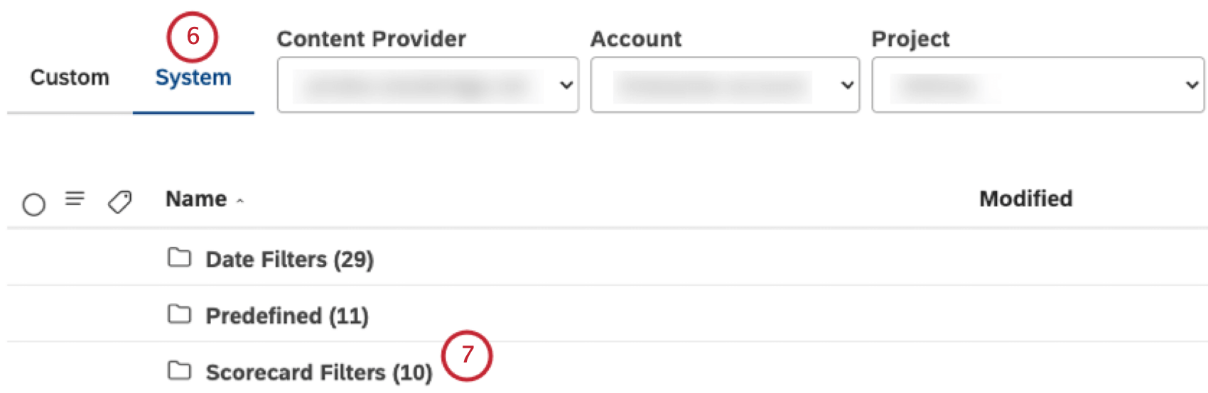 Selecione a guia Sistema. Clique na pasta Tabela de pontuação Filters (Filtros de tabela de pontuação ) para visualizar os filtros de scorecard.