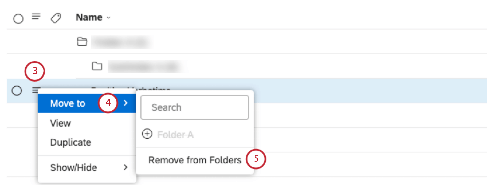 Select Move to. Select Remove from Folders.